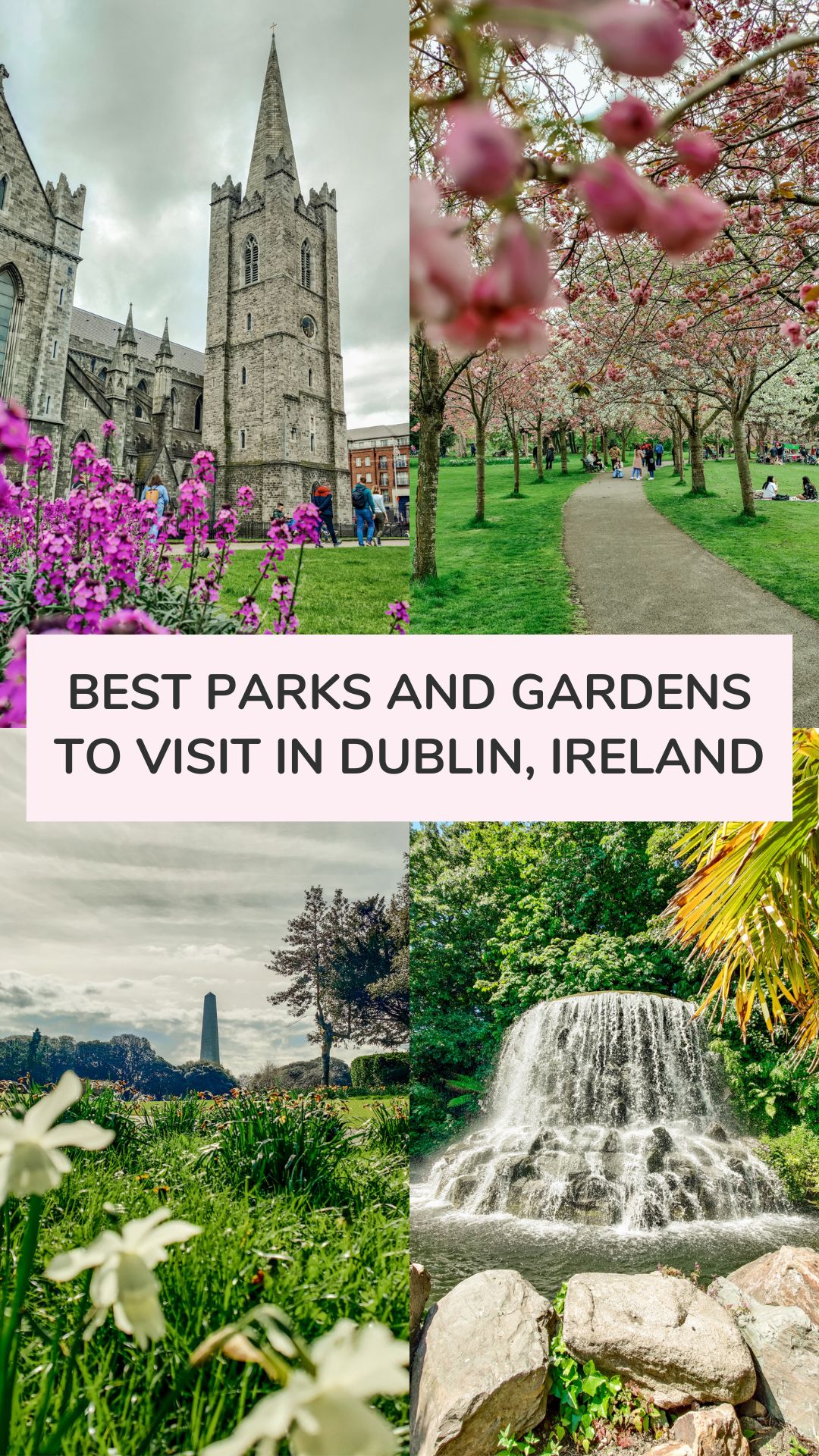 Best parks and gardens to visit in Dublin, Ireland | Aliz’s Wonderland