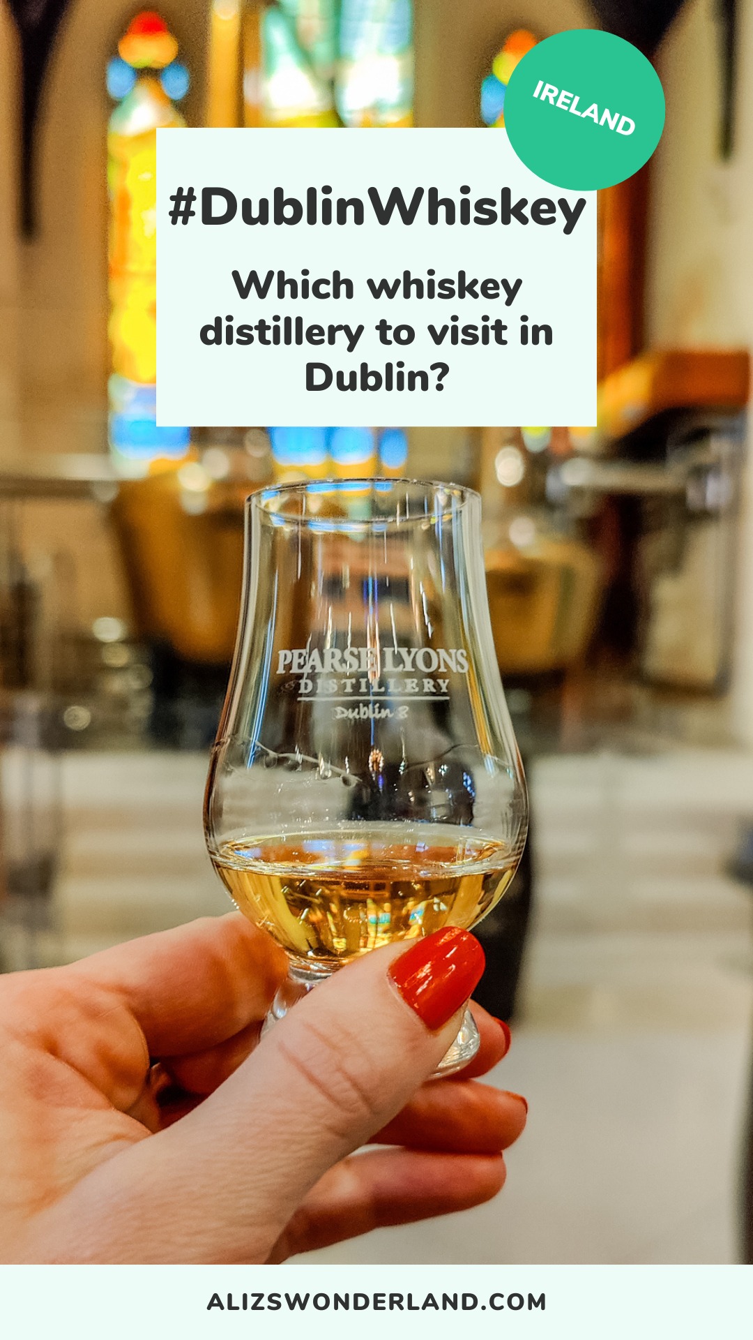 #DublinWhiskey - The best whiskey tours in Dublin, Ireland | Aliz’s Wonderland