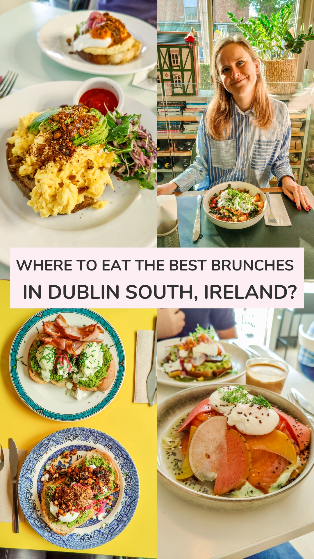Where to eat the best brunches in Dublin South, Ireland? | Aliz’s Wonderland